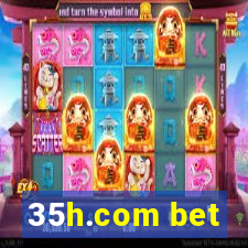 35h.com bet